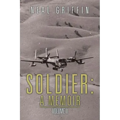 Soldier: A Memoir: Volume II