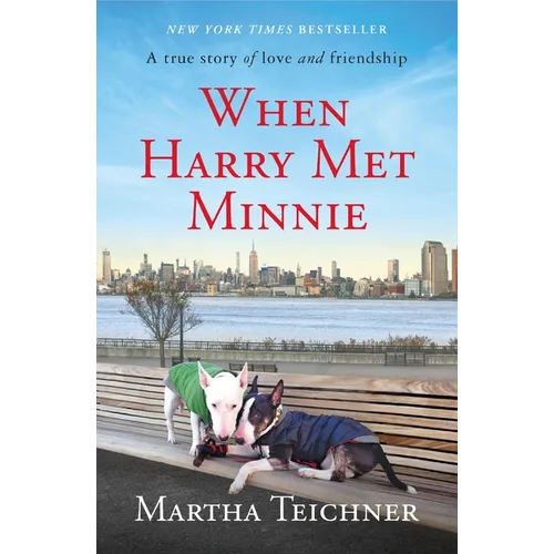 When Harry Met Minnie: A True Story of Love and Friendship