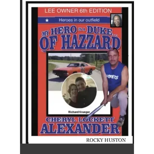 MY HERO IS A DUKE...OF HAZZARD LEE OWNERS 6th EDITION