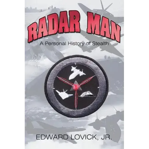 Radar Man: A Personal History of Stealth