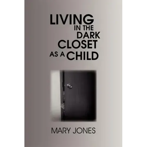 Living in the Dark Closet as a Child