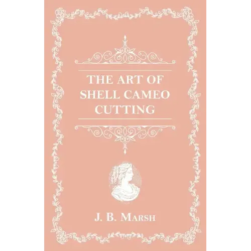 The Art Of Shell Cameo Cutting
