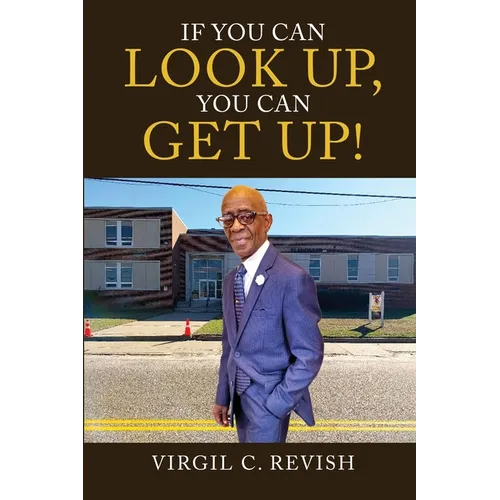 If You Can Look Up, You Can Get Up!