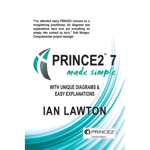 PRINCE2 7 Made Simple: Updated for 7th Edition