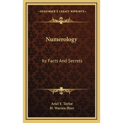 Numerology: Its Facts And Secrets
