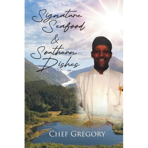 Signature Seafood and Southern Dishes