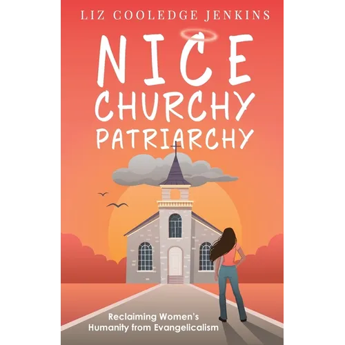 Nice Churchy Patriarchy