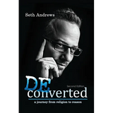 Deconverted: A Journey from Religion to Reason - Paperback