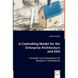 A Controlling Model for the Enterprise Architecture and SOA