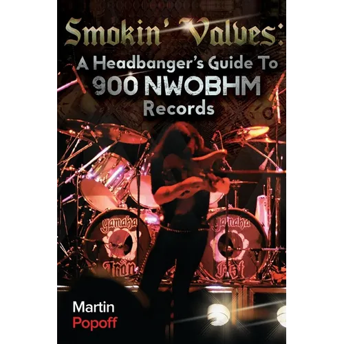 Smokin' Valves: A Headbanger's Guide To 900 NWOBHM Records