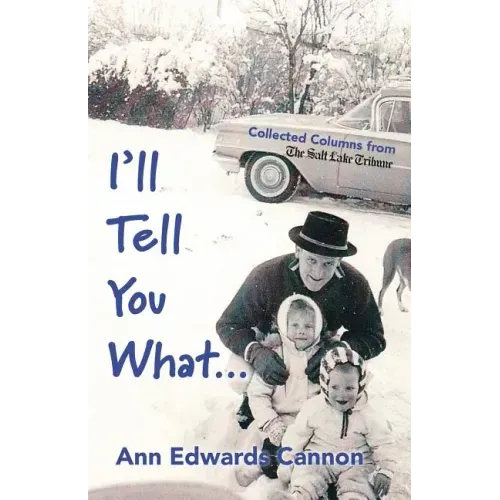 I'll Tell You What...
