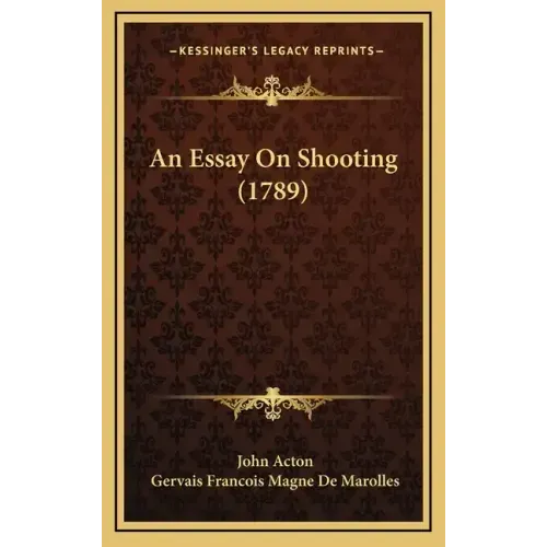 An Essay On Shooting (1789)