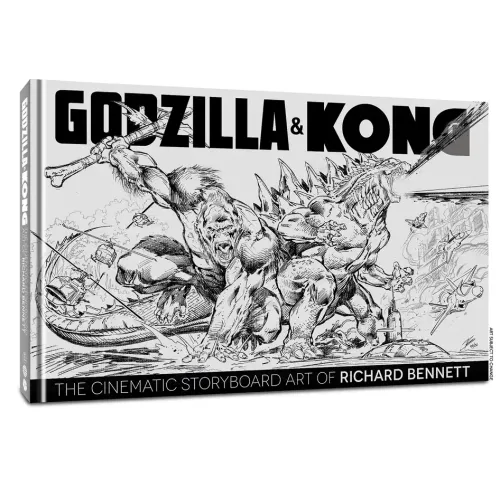 Godzilla & Kong: The Cinematic Storyboard Art of Richard Bennett