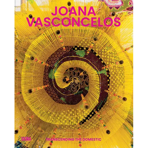 Joana Vasconcelos: Transcending the Domestic
