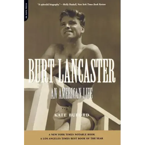 Burt Lancaster: An American Life