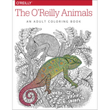 The O'Reilly Animals: An Adult Coloring Book - Paperback