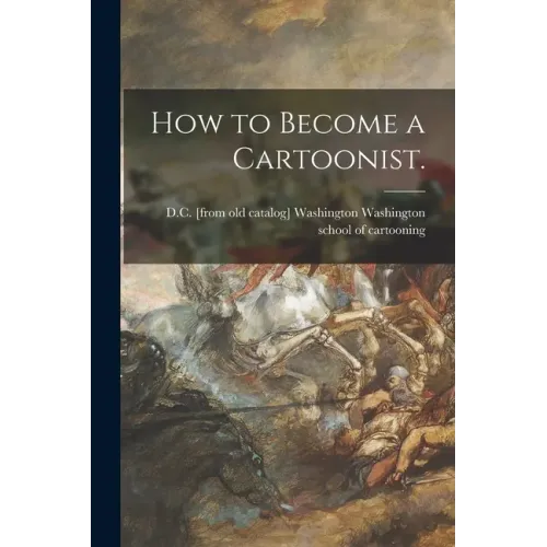 How to Become a Cartoonist.