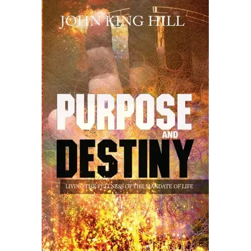 Purpose and Destiny