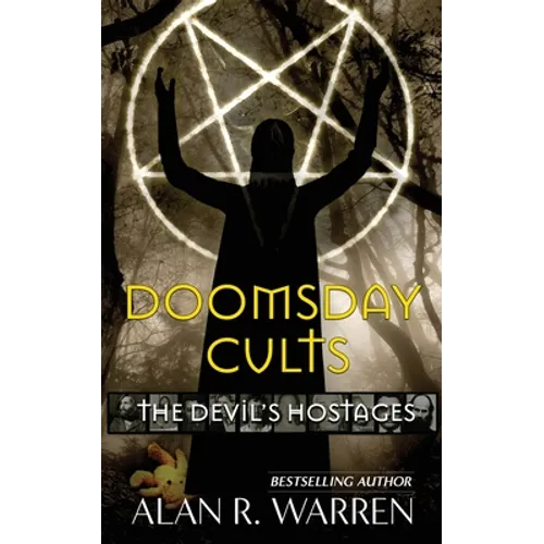 Doomsday Cults; The Devil's Hostages