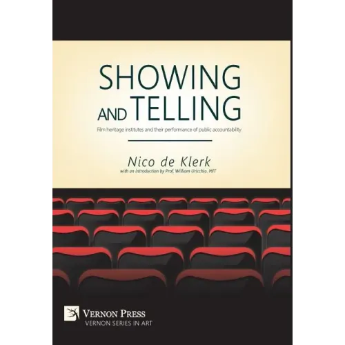 Showing and Telling: Film heritage institutes and their performance of public accountability