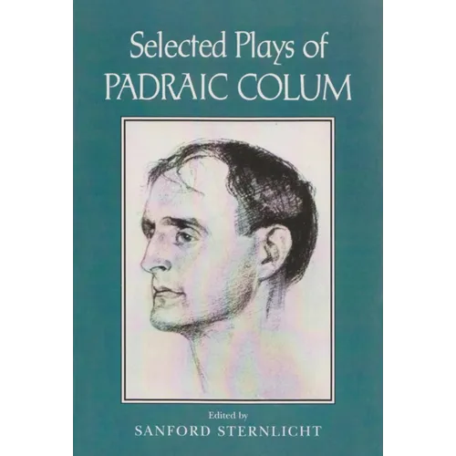 Selected Plays of Padraic Colum