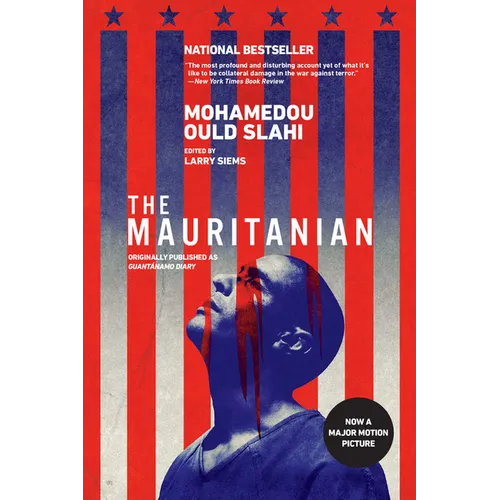 The Mauritanian (Originally Published as Guantánamo Diary)