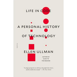 Life in Code: A Personal History of Technology - Paperback