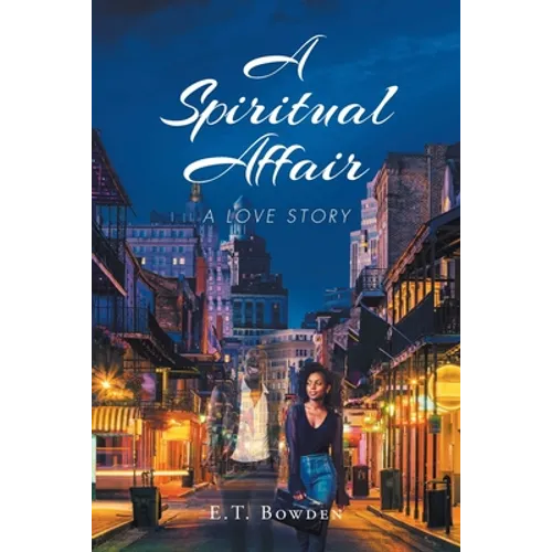 A Spiritual Affair: A Love Story