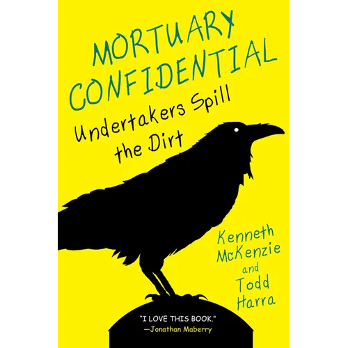 Mortuary Confidential: Undertakers Spill the Dirt