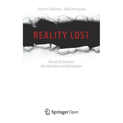 Reality Lost: Markets of Attention, Misinformation and Manipulation