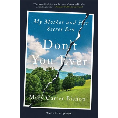 Don't You Ever: My Mother and Her Secret Son