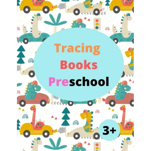 Tracing Books Preschool 3+: Home school Preschool Learning Activities, Letter Tracing Book, Practice For Kids 3+