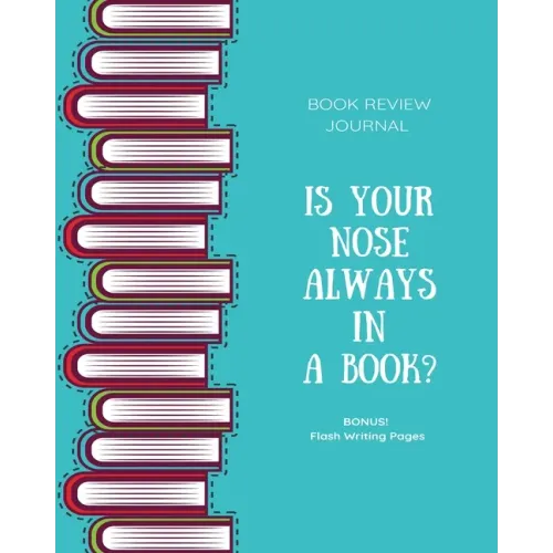 Book Review Journal: Keep Track, Log & Record Read Reviews, Bonus Flash Writing Pages, Reading Favorite Books, Notes, Book Lovers Club, Gift, Notebook