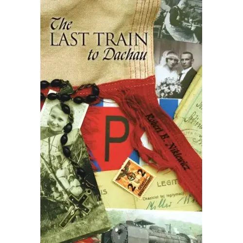 The Last Train to Dachau