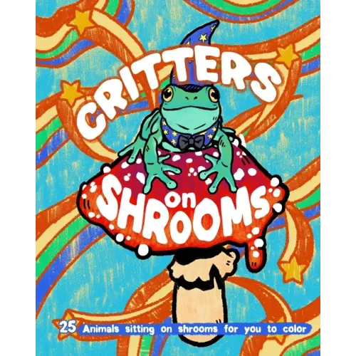 Critters on Shrooms: 25 Animals Sitting on Shrooms for You to Color!