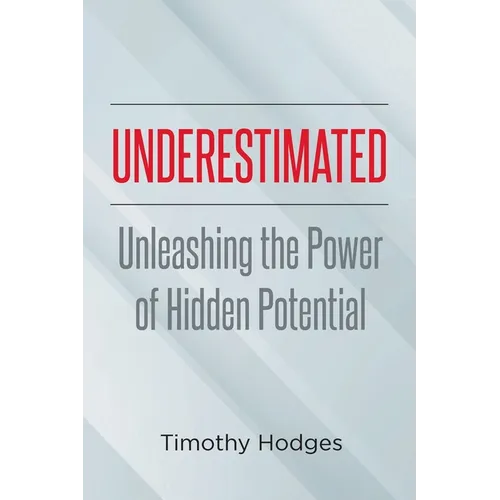 Underestimated: Unleashing the Power of Hidden Potential
