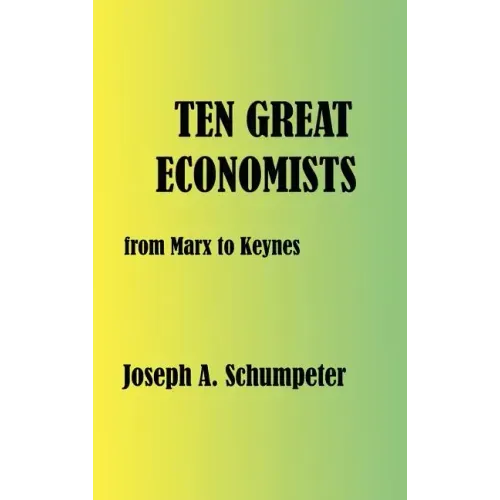 Ten Great Economists