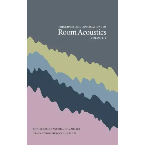 Principles and Applications of Room Acoustics, Volume 2