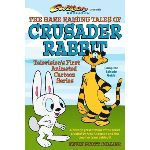 The Hare Raising Tales of Crusader Rabbit