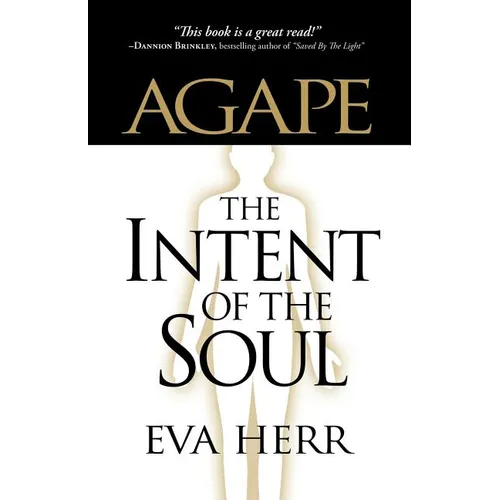 Agape, the Intent of the Soul