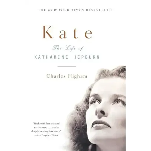 Kate: The Life of Katharine Hepburn (Revised)