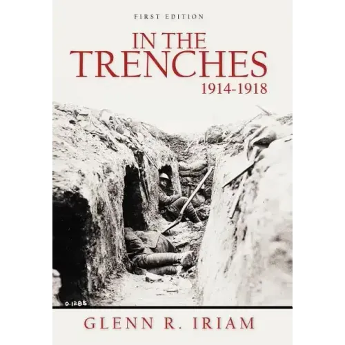 In the Trenches 1914 - 1918