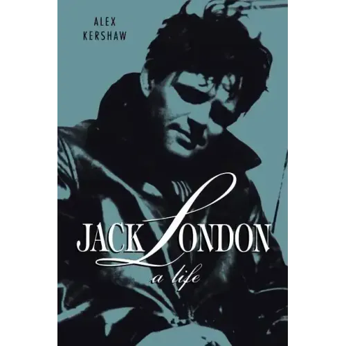 Jack London: A Life