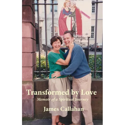 Transformed by Love: Memoir of a Spiritual Journey