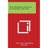 The Probable Infinity of Nature and Life - Paperback