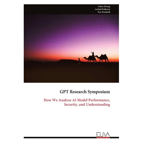 GPT Research Symposium: How We Analyze AI Model Performance, Security, and Understanding