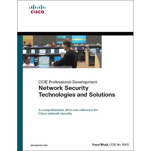 Network Security Technologies and Solutions (CCIE Professional Development Series)