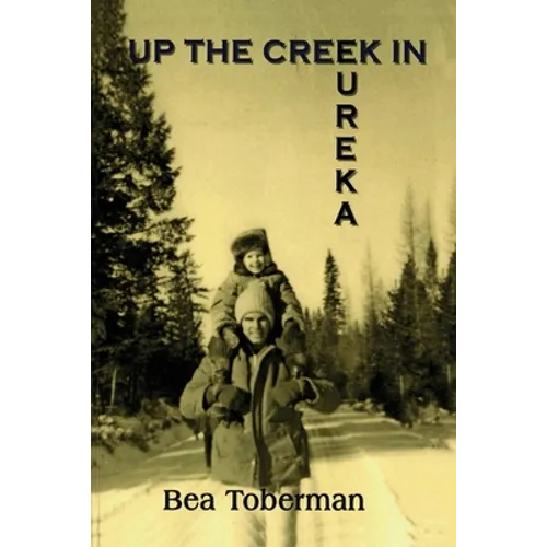 Up the Creek in Eureka
