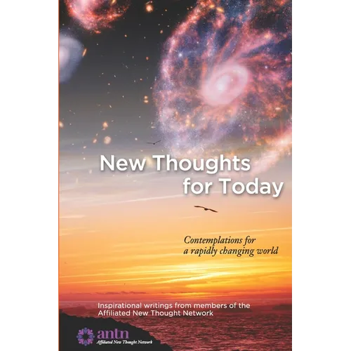 New Thoughts for Today: contemplations for a rapidly changing world