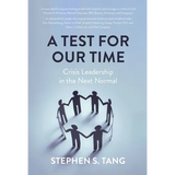 A Test for Our Time: Crisis Leadership in the Next Normal - Hardcover